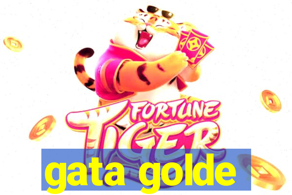 gata golde